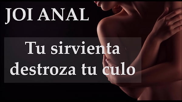 JOI ANAL – Sirvienta Destroza tu Culo