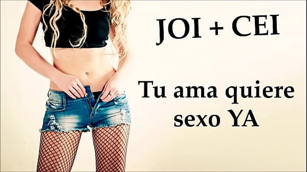 JOI CEI – Tu ama quiere sexo AHORA.